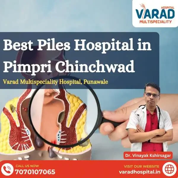 Best Piles Hospital in Pimpri Chinchwad